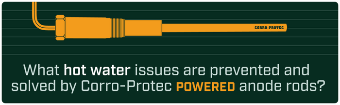 Issues prevented by Corro-Protec powered titanium permanent water heater anode rods